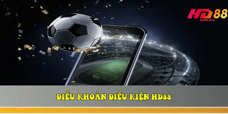 Điều Khoản Điều Kiện HD88 Điều Khoản Điều Kiện HD88